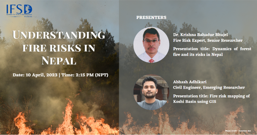 Understanding fire risks in Nepal : A report summarizing the event proceedings and outcomes 